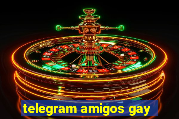 telegram amigos gay